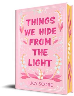 Things We Hide From The Light (Collector's Edition) - Knockemout Series - Lucy Score