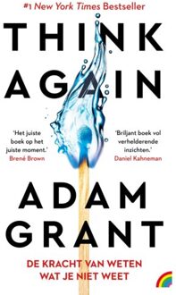 Think Again: De Kracht Van Weten Wat Je Niet Weet - Adam Grant