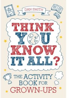 Think You Know It All? - Know It All Quiz Books - Daniel Smith