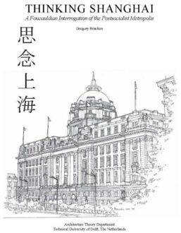 Thinking Shanghai - Boek Gregory Bracken (9052694028)