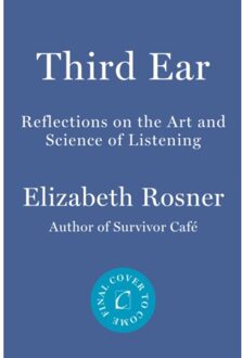 Third Ear - Rosner, Elizabeth