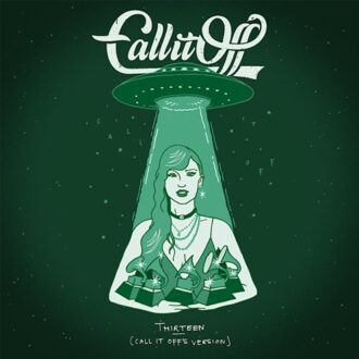 Thirteen (Call It Off's Version) - Call It Off