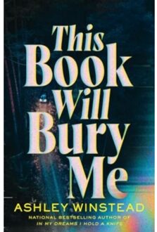 This Book Will Bury Me - Ashley Winstead