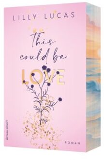 This Could Be Love - Hawaii Love Trilogy - Lilly Lucas