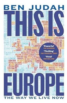 This Is Europe - Ben Judah