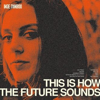 This Is How The Future Sounds - Inge Lamboo