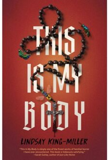 This Is My Body - Lindsay King-Miller