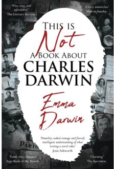 This Is Not A Book About Charles Darwin - Emma Darwin