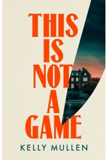 This Is Not A Game - Kelly Mullen