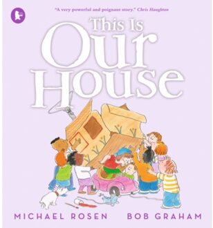 This Is Our House - Michael Rosen