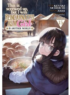 This Is Screwed Up, But I Was Reincarnated As A Girl In Another World! (Manga) - Ashi