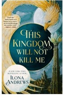 This Kingdom Will Not Kill Me - Ilona Andrews