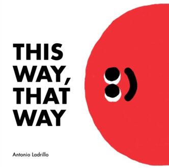 This Way, That Way - Boek Antonio Ladrillo (1849764514)
