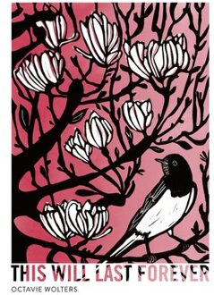 This Will Last Forever - Octavie Wolters