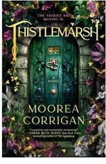 Thistlemarsh - Moorea Corrigan