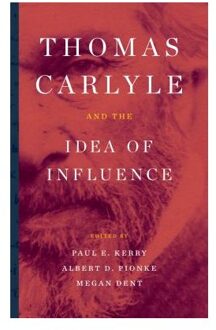 Thomas Carlyle and the Idea of Influence