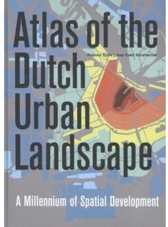 Thoth, Uitgeverij Atlas of the Dutch urban landscape - Boek Reinout Rutte (9068686909)