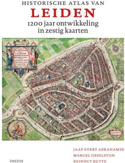 Thoth, Uitgeverij Historische Atlas Van Leiden - Jaap Evert Abrahamse
