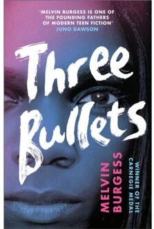 Three Bullets - Melvin Burgess