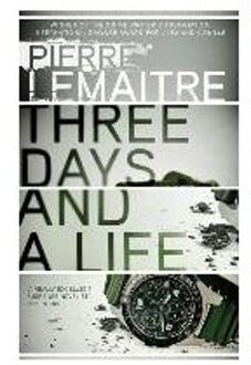 Three Days and a Life