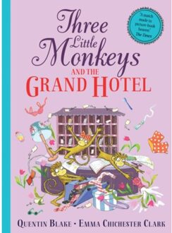 Three Little Monkeys And The Grand Hotel - Quentin Blake