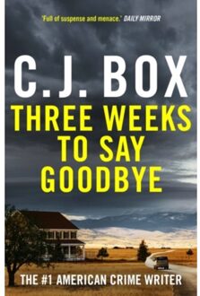 Three Weeks To Say Goodbye - C.J. Box