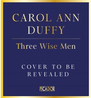 Three Wise Men - Carol Ann Duffy DBE