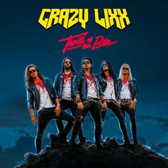 Thrill Of The Bite - Crazy Lixx