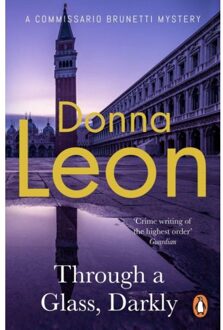 Through A Glass Darkly - A Commissario Brunetti Mystery - Donna Leon