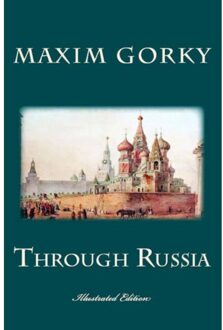Through Russia - Maxim Gorky