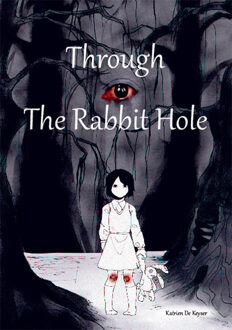 Through The Rabbit Hole -  Katrien de Keyser (ISBN: 9789460797033)