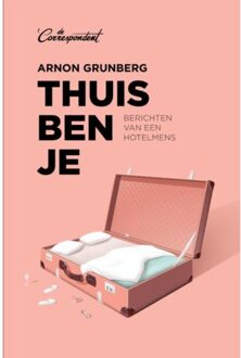 Thuis ben je - Boek Arnon Grunberg (9082520362)
