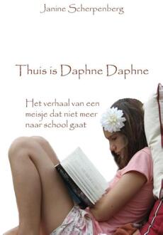 Thuis is Daphne Daphne - Boek Janine Scherpenberg (9491439715)