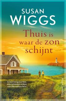 Thuis is waar de zon schijnt -  Susan Wiggs (ISBN: 9789402718140)