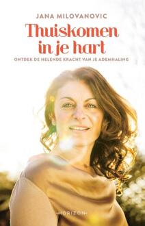 Thuiskomen in je hart - Boek Jana Milovanovic (9492626462)