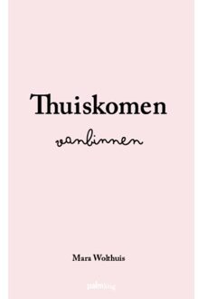 Thuiskomen Vanbinnen - Mara Wolthuis