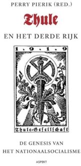 Thule en het derde rijk - Boek Perry Pierik (9461532687)