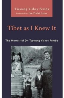 Tibet As I Knew It - Studies In Modern Tibetan Culture - Tsewang Yishey Pemba