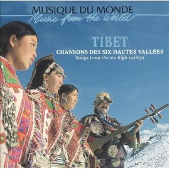 Tibet Songs From The Six High Valle