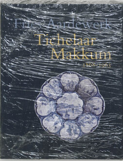 Tichelaar Makkum 1868-1963 - Boek P.J. Tichelaar (9074310907)