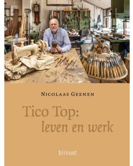 Tico Top: Leven En Werk - Nicolaas Geenen