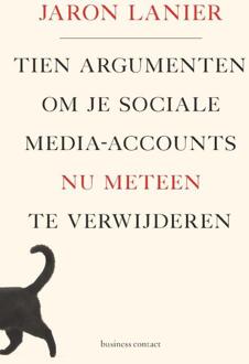 Tien argumenten om je sociale-media-accounts nu meteen te verwijderen - Boek Jaron Lanier (9047012003)