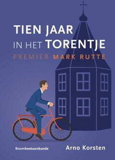 Tien jaar in het Torentje - Arno Korsten - ebook