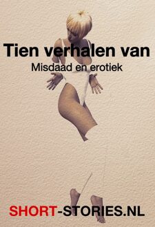 Tien verhalen van misdaad en erotiek - Ruth Rendell, Monika Sauer, I. Toergenjev, Robert Bloch, Robert Sheckley, Patricia Highsmith, Peter Cheyney, Joy William - ebook