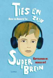 Ties en zijn superbrein -  Aefke ten Hagen, Tijl van der Ven (ISBN: 9789025889609)