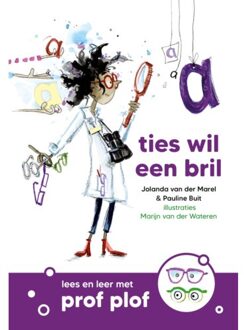 Ties Wil Een Bril - Lees En Leer Met Prof Plof - Pauline Buit