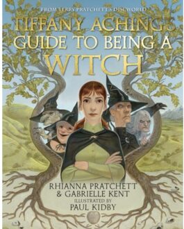 Tiffany aching's guide to being a witch - Rhianna Pratchett