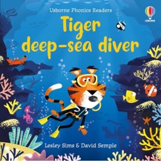 Tiger Deep-Sea Diver - Phonics Readers - Sims, Lesley