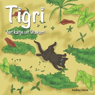 Tigri, het katje uit Wakuri - Audrey Liauw - ebook