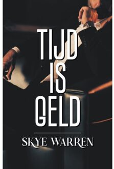 Tijd Is Geld - Valse Start - Skye Warren